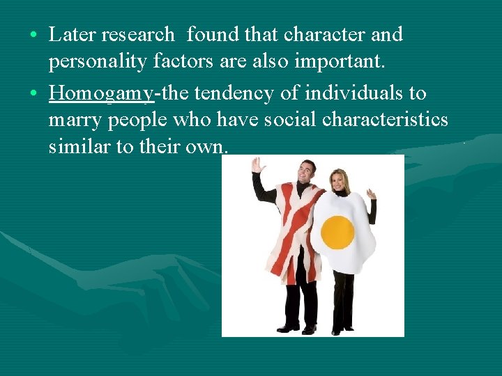 • Later research found that character and personality factors are also important. • • Later research found that character and personality factors are also important. •
