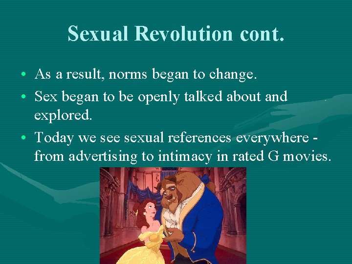 Sexual Revolution cont. • As a result, norms began to change. • Sex began Sexual Revolution cont. • As a result, norms began to change. • Sex began