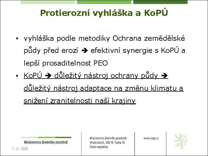 Protierozní vyhláška a Ko. PÚ • vyhláška podle metodiky Ochrana zemědělské půdy před erozí