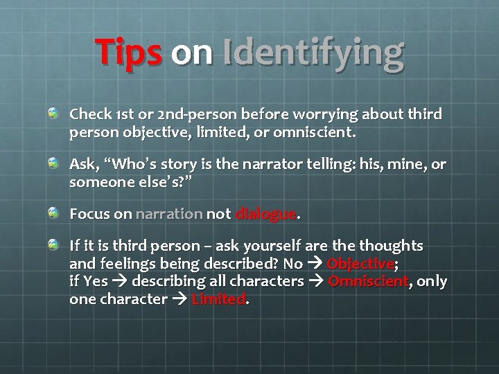 Tips on Identifying Check 1 st or 2 nd-person before worrying about third person