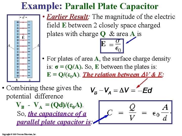 Example: Parallel Plate Capacitor • Earlier Result: The magnitude of the electric field E Example: Parallel Plate Capacitor • Earlier Result: The magnitude of the electric field E