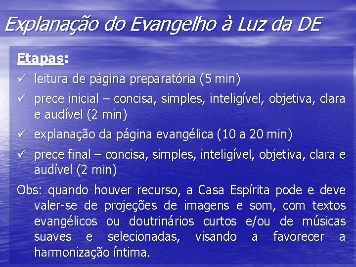 Explanação do Evangelho à Luz da DE Etapas: ü leitura de página preparatória (5