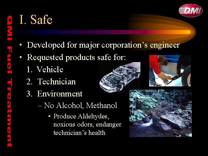 I. Safe • Developed for major corporation’s engineer • Requested products safe for: 1. I. Safe • Developed for major corporation’s engineer • Requested products safe for: 1.