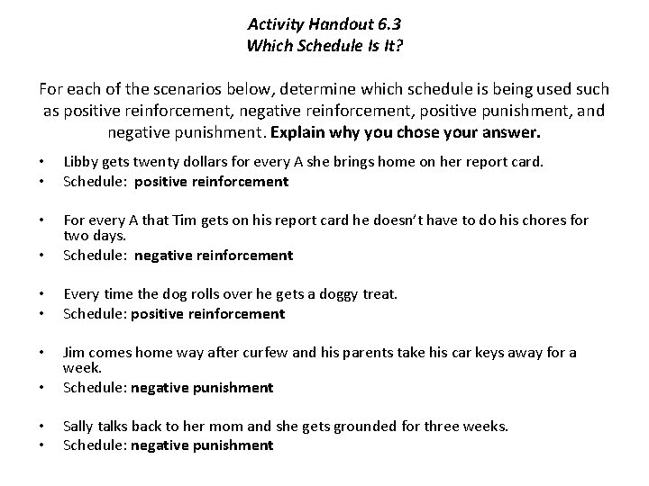 Activity Handout 6. 3 Which Schedule Is It? For each of the scenarios below,