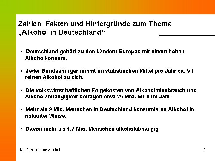Zahlen, Fakten und Hintergründe zum Thema „Alkohol in Deutschland“ • Deutschland gehört zu den
