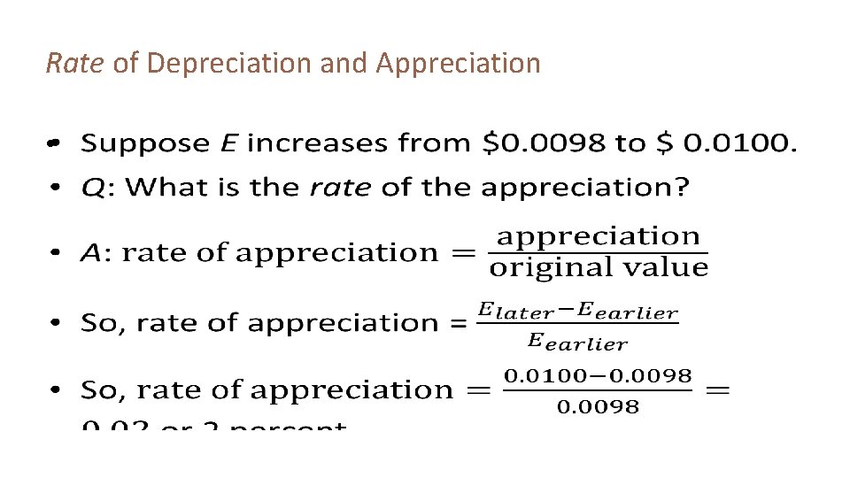 Rate of Depreciation and Appreciation • 