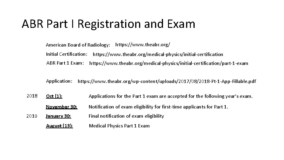 ABR Part I Registration and Exam American Board of Radiology: Initial Certification: ABR Part