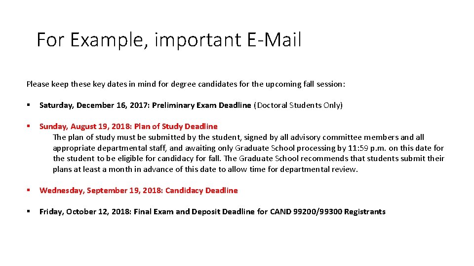 For Example, important E-Mail Please keep these key dates in mind for degree candidates