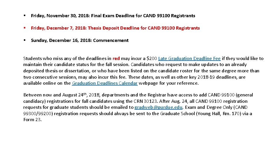  Friday, November 30, 2018: Final Exam Deadline for CAND 99100 Registrants Friday, December