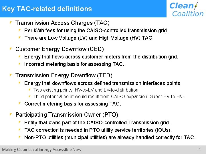 Key TAC-related definitions Transmission Access Charges (TAC) Per k. Wh fees for using the Key TAC-related definitions Transmission Access Charges (TAC) Per k. Wh fees for using the