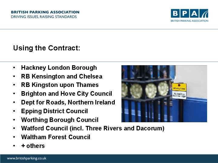 Using the Contract: • • • Hackney London Borough RB Kensington and Chelsea RB