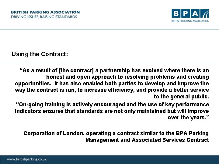 Using the Contract: “As a result of [the contract] a partnership has evolved where