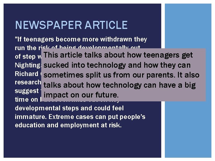 NEWSPAPER ARTICLE "If teenagers become more withdrawn they run the risk of being developmentally