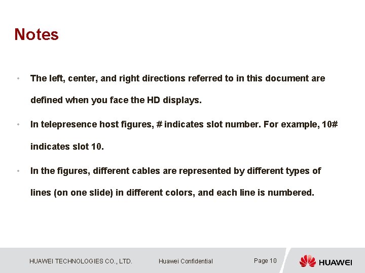Notes • The left, center, and right directions referred to in this document are