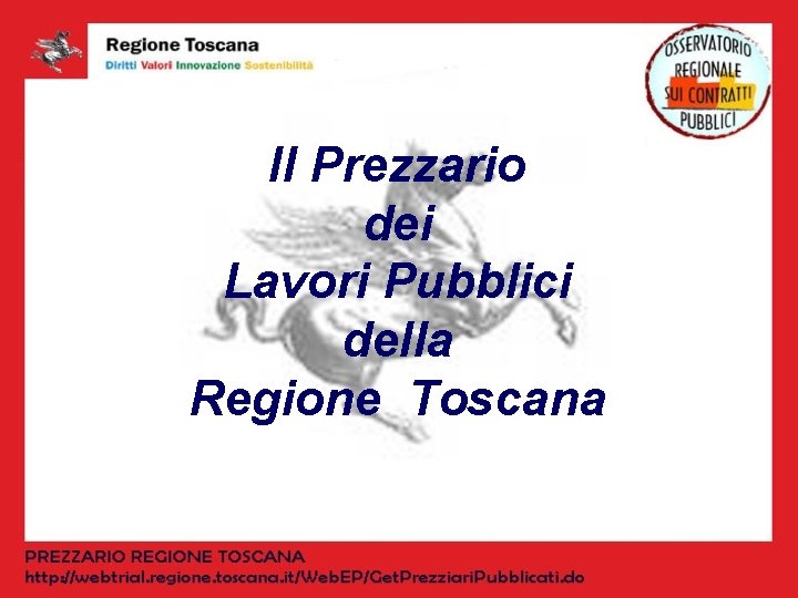 Il Prezzario dei Lavori Pubblici della Regione Toscana 