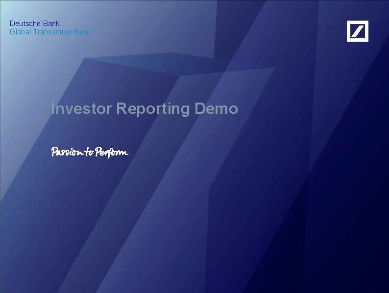 Deutsche Bank Global Transaction Bank Investor Reporting Demo 