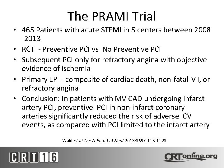 The PRAMI Trial • 465 Patients with acute STEMI in 5 centers between 2008