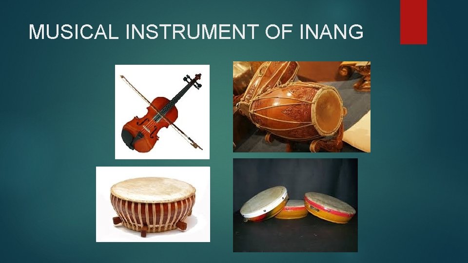 MUSICAL INSTRUMENT OF INANG 