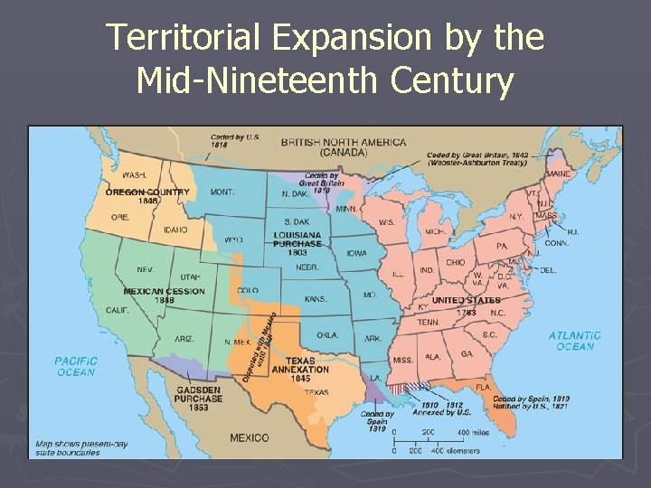Territorial Expansion by the Mid-Nineteenth Century 