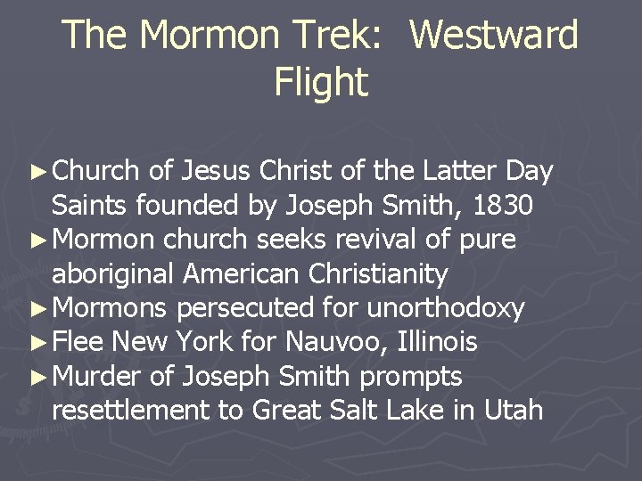 The Mormon Trek: Westward Flight ► Church of Jesus Christ of the Latter Day
