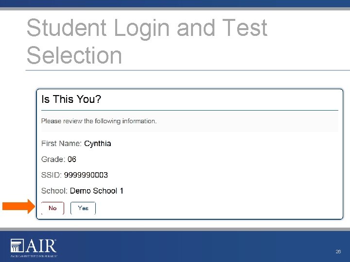 Student Login and Test Selection 26 Student Login and Test Selection 26