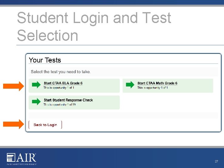 Student Login and Test Selection 27 Student Login and Test Selection 27