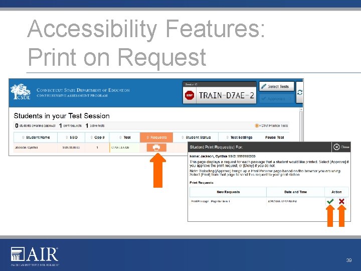 Accessibility Features: Print on Request 39 Accessibility Features: Print on Request 39
