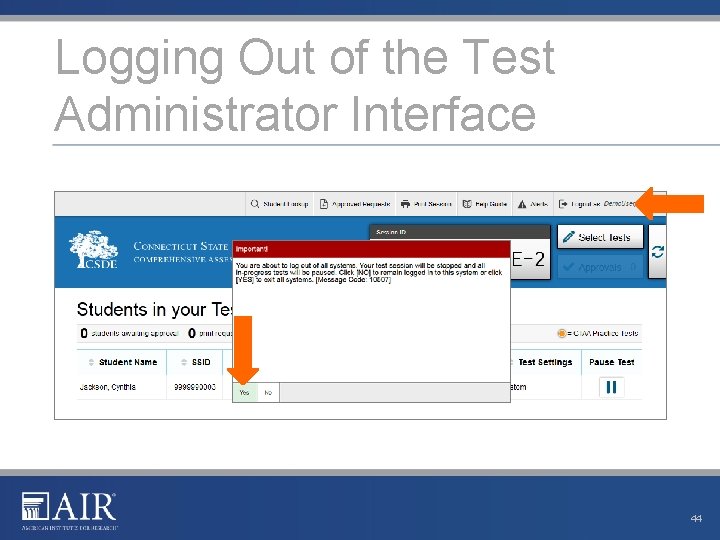 Logging Out of the Test Administrator Interface 44 Logging Out of the Test Administrator Interface 44