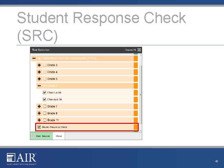 Student Response Check (SRC) 46 Student Response Check (SRC) 46
