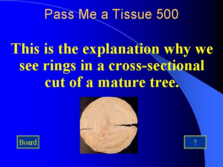 Pass Me a Tissue 500 This is the explanation why we see rings in