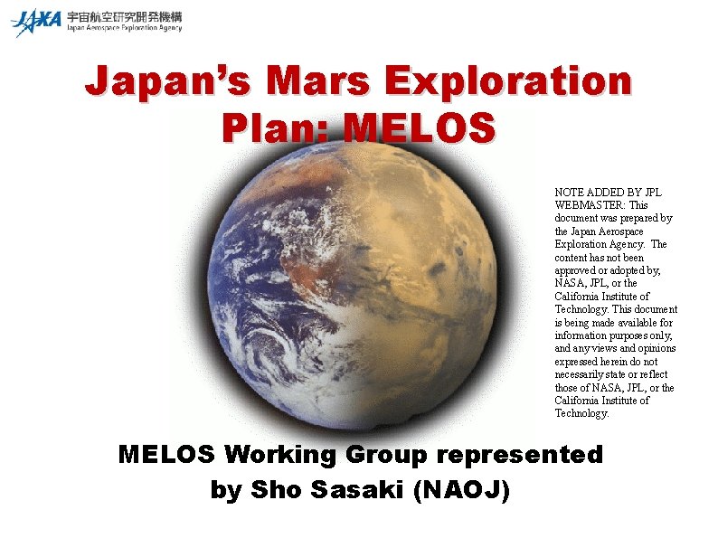 Japan’s Mars Exploration Plan: MELOS NOTE ADDED BY JPL WEBMASTER: This document was prepared