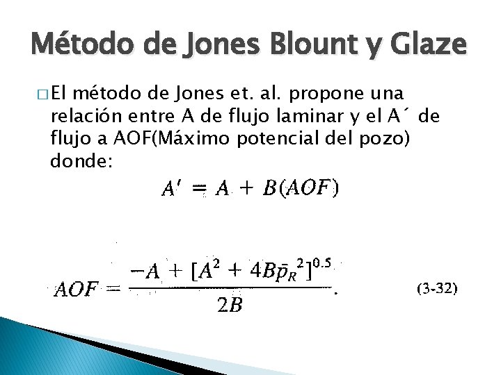 Método de Jones Blount y Glaze � El método de Jones et. al. propone