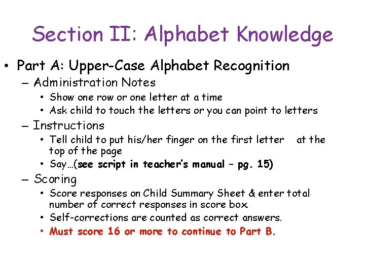 Section II: Alphabet Knowledge • Part A: Upper-Case Alphabet Recognition – Administration Notes •