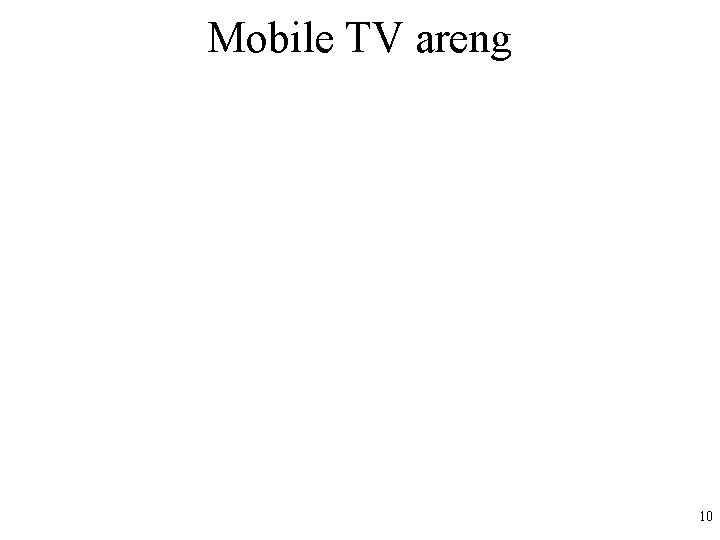 Mobile TV areng 10 