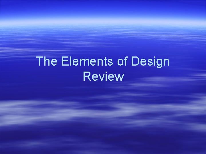 The Elements of Design Review 