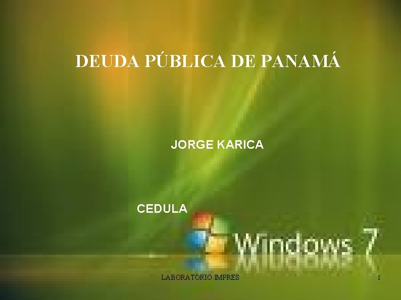 DEUDA PÚBLICA DE PANAMÁ JORGE KARICA CEDULA LABORATORIO IMPRES 1 