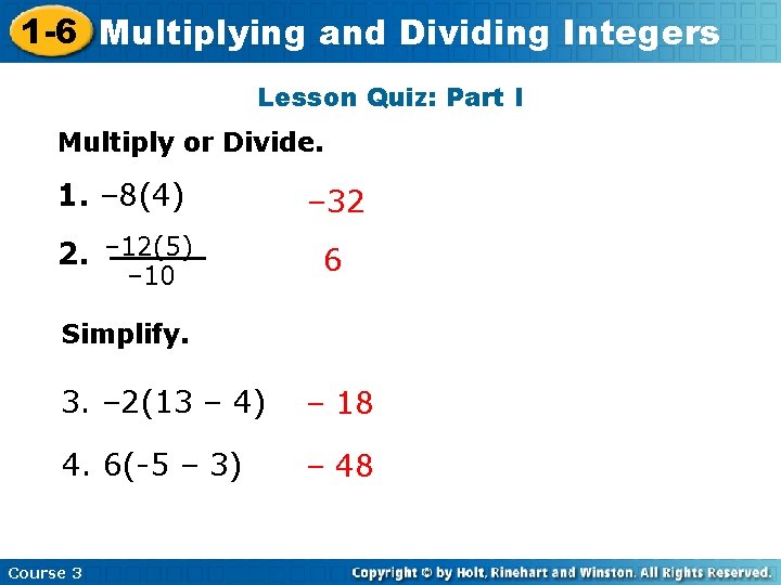 1 -6 Multiplying Insert Lesson and. Title Dividing Here. Integers Lesson Quiz: Part I