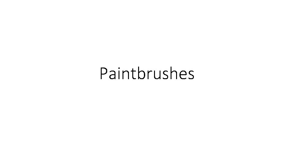 Paintbrushes 
