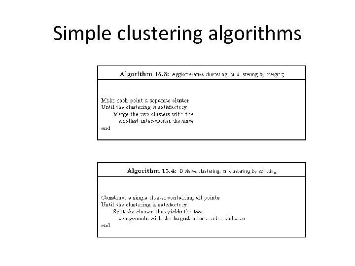 Simple clustering algorithms 