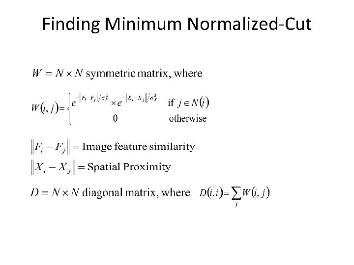 Finding Minimum Normalized-Cut 