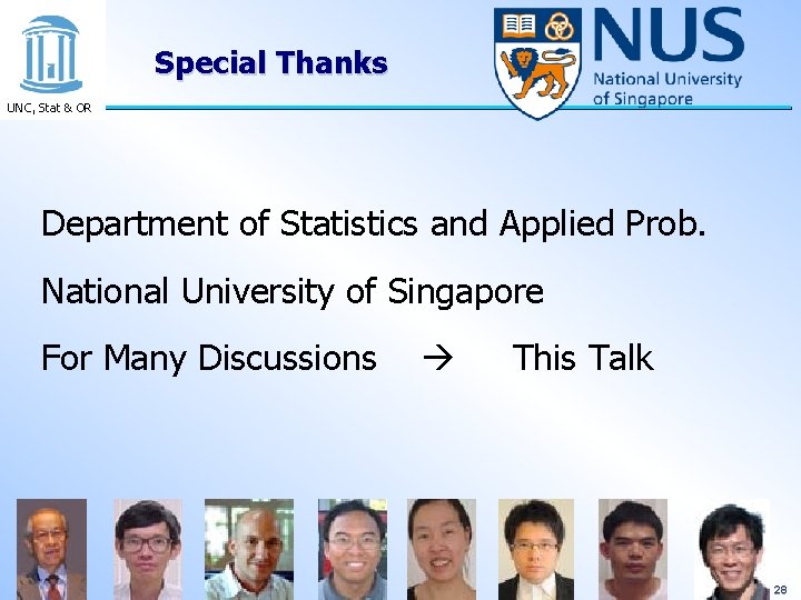 Special Thanks UNC, Stat & OR Department of Statistics and Applied Prob. National University