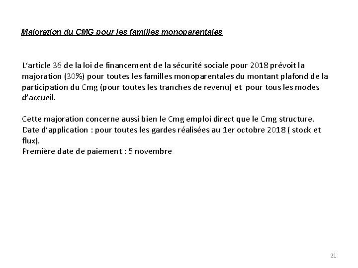 Majoration du CMG pour les familles monoparentales L’article 36 de la loi de financement