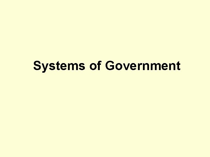 Systems of Government 