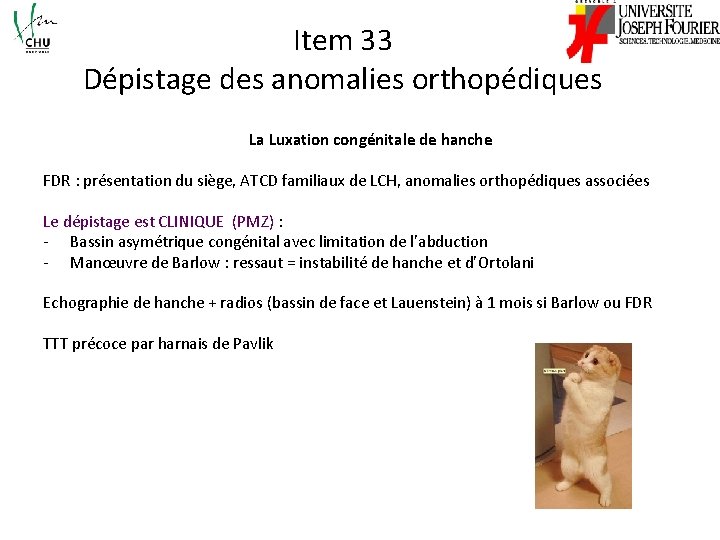 Item 33 Dépistage des anomalies orthopédiques La Luxation congénitale de hanche FDR : présentation