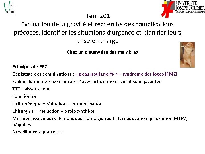 Item 201 Evaluation de la gravité et recherche des complications précoces. Identifier les situations