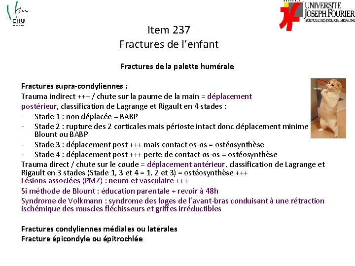 Item 237 Fractures de l’enfant Fractures de la palette humérale Fractures supra-condyliennes : Trauma