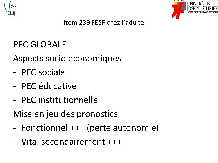 Item 239 FESF chez l’adulte PEC GLOBALE Aspects socio économiques - PEC sociale -