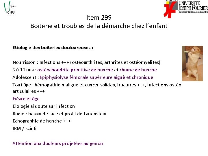 Item 299 Boiterie et troubles de la démarche chez l’enfant Etiologie des boiteries douloureuses