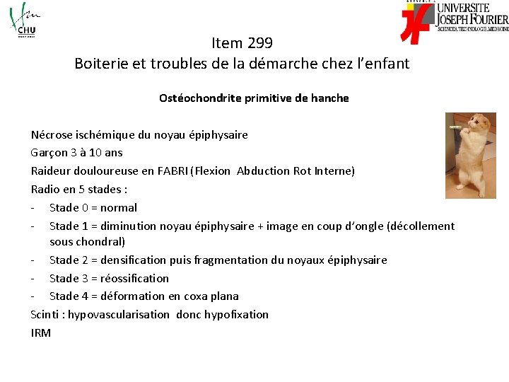 Item 299 Boiterie et troubles de la démarche chez l’enfant Ostéochondrite primitive de hanche