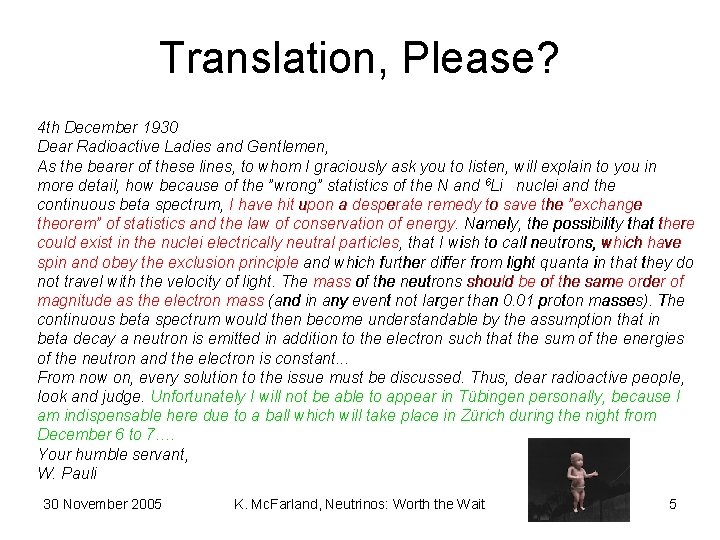 Translation, Please? 4 th December 1930 Dear Radioactive Ladies and Gentlemen, As the bearer